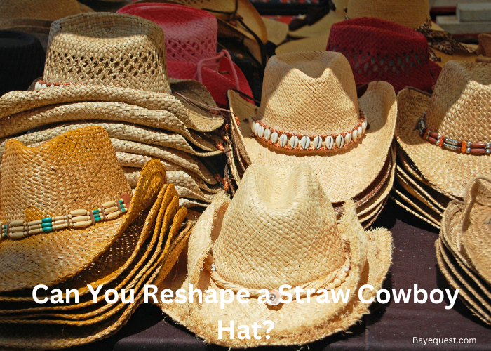 Can You Reshape a Straw Cowboy Hat