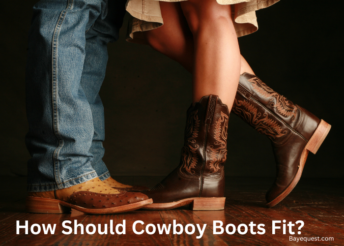 How Should Cowboy Boots Fit