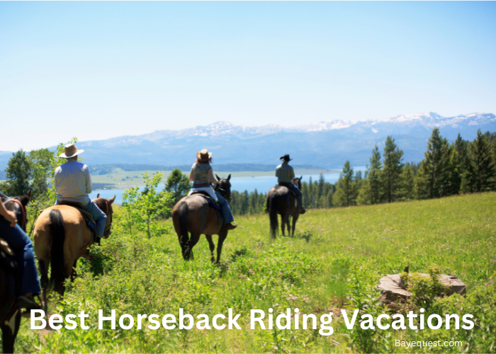 Best Horseback Riding Vacations